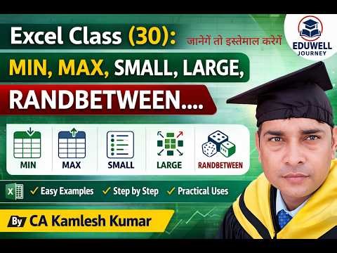 Excel Class 30 | MIN, MAX, SMALL, LARGE & RANDBETWEEN Functions in Excel Tutorial | CA Kamlesh Kumar