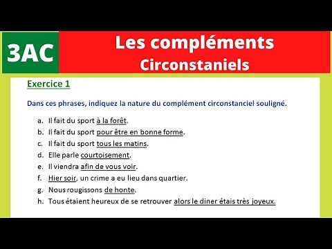 Les compléments circonstanciels exercices corrigés 3ème année collège.