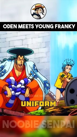 Oden meets Young Franky | One Piece