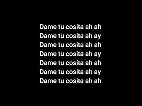 Lyrics of Dame Tu Cosita by El Chombo | Full version lyrics | Lyrics on the screen | Latest 2018 ||