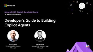 Developer's Guide to Building Copilot Agents