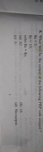 8. What will be the output of the following PHP code snippet?$... | Filo