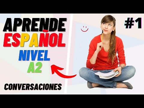 ❤️ Conversaciones para aprender español | Nivel A2 ❤️ Learn Spanish for Beginners ❤️