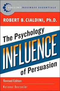 Cialdini’s 6 Principles Of Persuasion: Weapons Of Influence Explained - Master Influencer Magazine