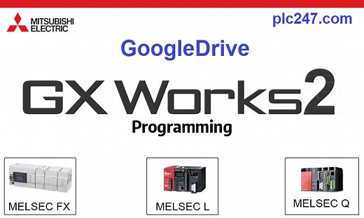 [Download] GX-Works2 Mitsubishi PLC Software (GoogleDrive) - plc247.com
