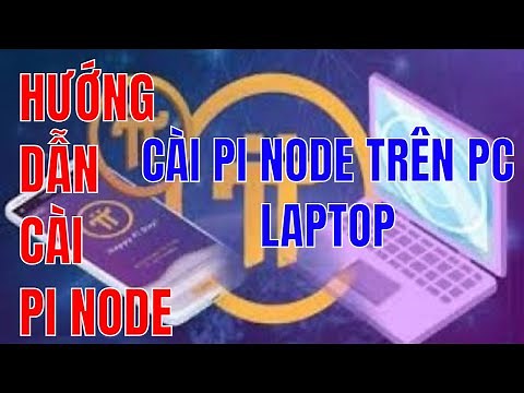 Hướng dẫn cài Pi Node trên máy tính | Pi Network