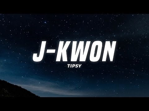 J-Kwon - Tipsy (Lyrics)