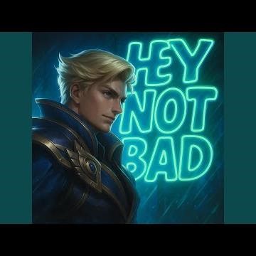 HEY NOT BAD (Super Slowed)