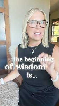 The Beginning of Wisdom Is This: Get Wisdom | Proverbs 4:7 | Choosing God’s Way Every Day