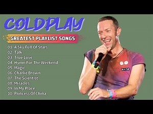 The Best Of Coldplay - Greatest Hits Full Album 2025 Coldplay Greatest Hits Full Album 2025