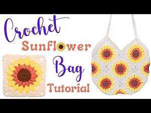 Sunflower Granny Square Crochet Bag Tutorial | Sunflower Bag Crochet Tutorial