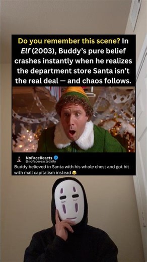 Do you remember this scene? In Elf (2003), Buddy realizes the mall Santa is a fraud.