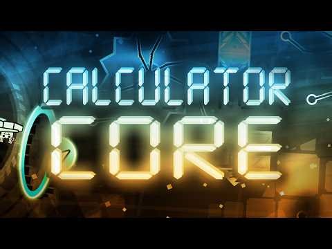 [2ND HARDEST] Calculator Core 100%