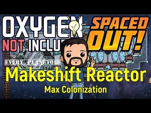 Mini radbolt reactor | Colonization Ep 18 | ONI Spaced Out