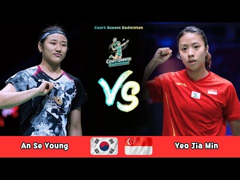 Women's Singles | An Se Young (KOR) vs Yeo Jia Min (SGP) | Badminton 2026