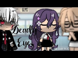 || Deadly Eyes || Part 6 || Gacha Life Mini Series || GLMS ||