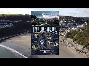 Haunted Harbour - The Looe GHOST Guide - Trailer