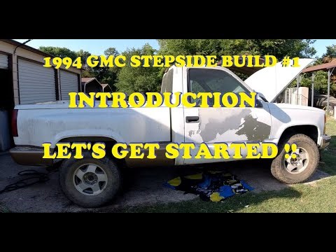 1994 GMC Stepside Pickup Truck Build #1 - New Project ! - Introduction - Let's get started !