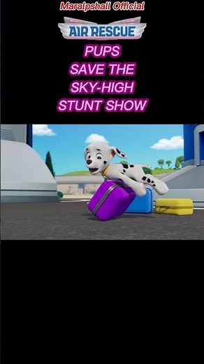 Pups Save The Sky-high Stunt Show | PAW Patrol - Air Rescue Wipeout