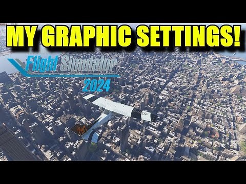 FS2024: My Graphics Settings Which Gives Me An Incredible Visual Experience!
