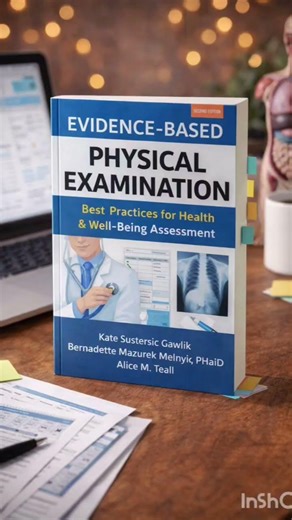 Evidence-Based Physical Examination: Best Practices for Health & Well-Being Assessment