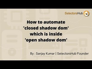 How to automate closed shadow dom which is inside open shadow dom | shadow root | selenium