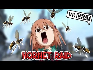 [VRChat] A Swarm of Hornet Raids VRChat Users!