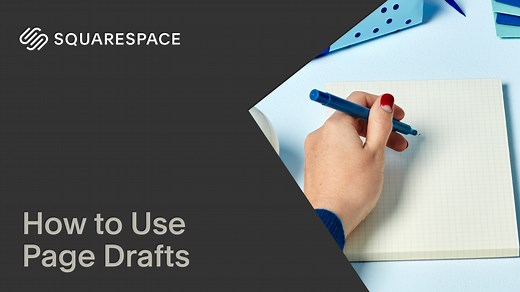 Video: How to Use Page Drafts — Squarespace Enterprise Resources