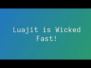 Luajit is Wicked Fast?