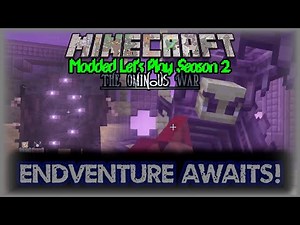 Modded Minecraft - "Endventure Awaits!" The Not-So-Barren End!