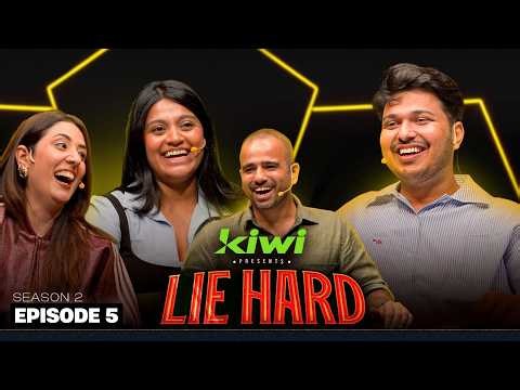 LIE HARD S2 Ep 05 ft. ‪@Shubhamgaur09‬ ‪@TanyaKhanijow‬ ‪@BrindaSharma‬