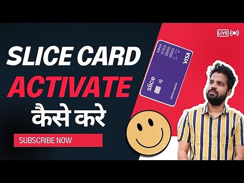 How to Activate Slice Credit Card || Slice Credit Card Activation Process || #slicecreditcard