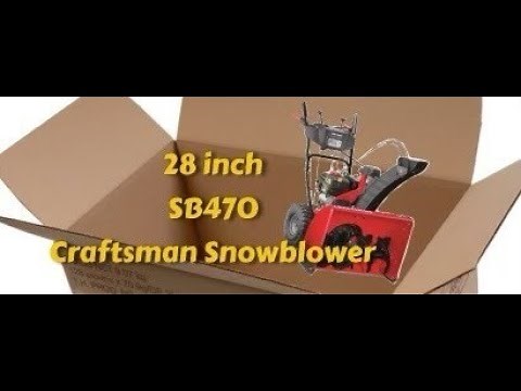 28 inch Craftsman SB470 Snow Blower unboxing and assembly