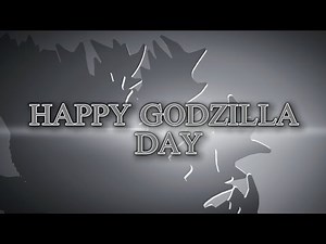 ¡¡¡HAPPY BIRTHDAY GODZILLA!!! (Happy godzilla 71-Anniversary)