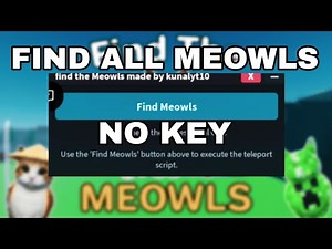 🐈 FIND THE MEOWLS SCRIPT 2025! ✅ | MOBILE & PC WORKING!