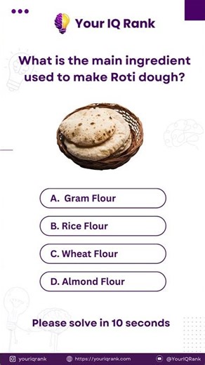 🤔 Test Your Culinary IQ: What's the Main Ingredient for Roti?