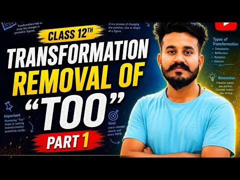 Removal of “Too” Made Easy 😱 | Transformation | Class 12 English Grammar