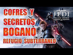 Cofres y Secretos Bogano - Refugio subterraneo - Star Wars Fallen Order - Guía de coleccionables