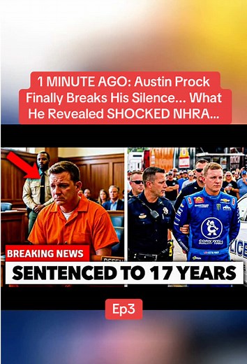 Ep3. 1 MINUTE AGO: Austin Prock Finally Breaks His Silence... What He Revealed SHOCKED NHRA…#austinprock #nhra #racing #f1 #usa🇺🇸