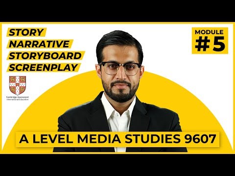 Module 5: Story, Narrative, Storyboard, Screenplay