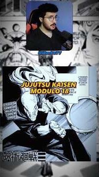 JUJUTSU KAISEN MODULO CAPITULO 18 - PARTE 01 - AQUELES CAPAZES DE FAZER ISSO #jujutsukaisen #jujutsu