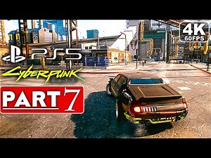 CYBERPUNK 2077 Gameplay Walkthrough Part 7 [4K 60FPS PS5] - No Commentary (FULL GAME)