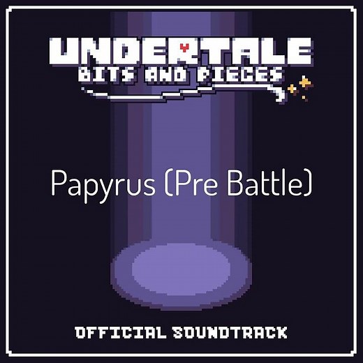 Undertale Bits and Pieces OST - Papyrus Pre Battle