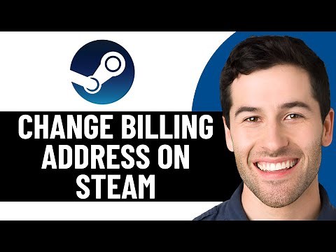 HOW TO CHANGE BILLING ADDRESS ON STEAM 2026! (FULL GUIDE)