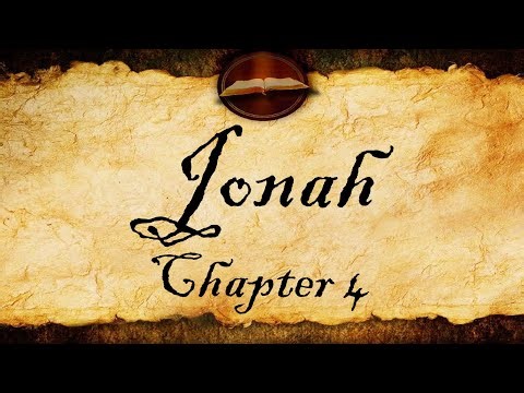 Jonah Chapter 4 | KJV Audio (With Text)