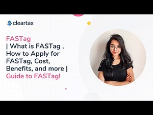 FASTag | What is FASTag , How to Apply for FASTag, Cost, Benefits, and more | Guide to FASTag!