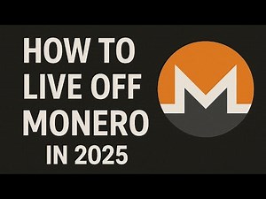 How to Live Off Monero in 2025 | The Complete Guide to Financial Freedom with XMR in the USA