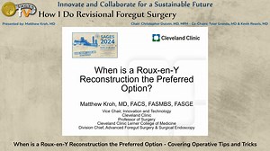 When is a Roux-en-Y Reconstruction the Preferred Option - Covering Operative Tips and Tricks