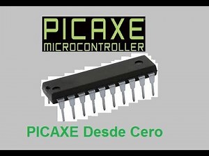 Programación de Pic desde Cero Microcontrolador PICAXE