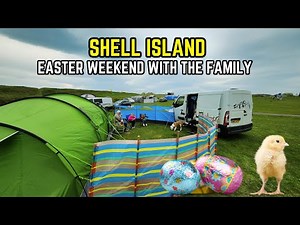 Shell Island - What its like to take your family camping!